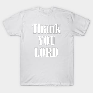 THANK YOU, LORD, T-Shirt